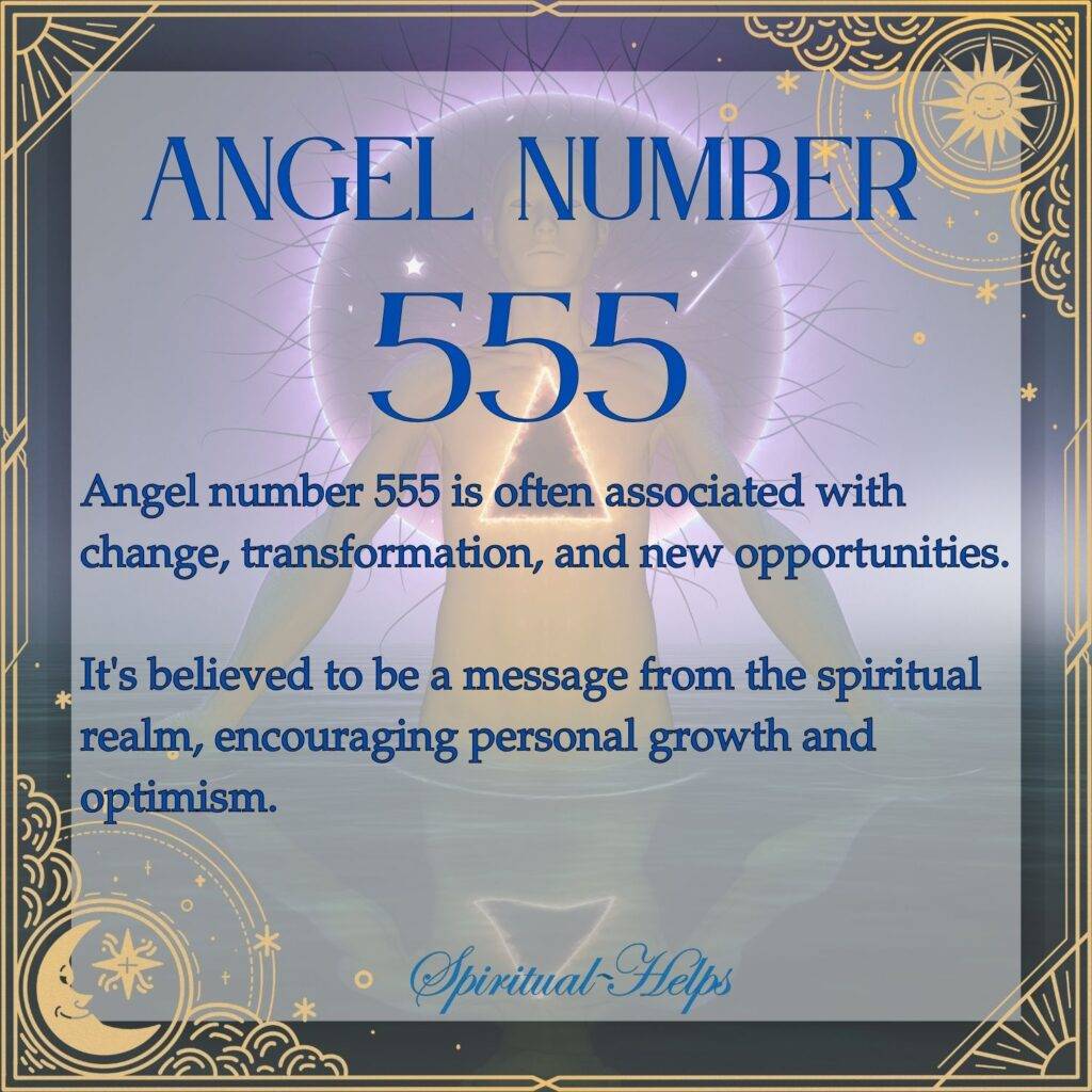 This image presents the angel number 555 on a stylized background resembling a galaxy or nebula, with a central glowing area. The number is large and centrally located. The background is a blend of purples and blues, giving it a mystical feel. A decorative border in gold and white frames the image. The text states that angel number 555 is associated with change, transformation, and new opportunities, a message from the spiritual realm encouraging personal growth and optimism. A small logo reading "Spiritual Helps" is at the bottom.