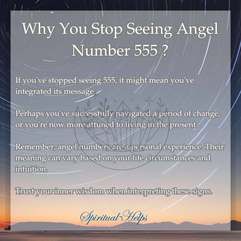 The background is a gradient of deep blue to orange, suggesting a night sky transitioning to sunrise over a dark landscape. Star trails streak across the sky. The title is "Why You Stop Seeing Angel Number 555?" The text suggests reasons: integrating the message, successfully navigating a period of change, becoming more attuned to the present, and emphasizing that angel numbers are a personal experience. It encourages trusting inner wisdom when interpreting these signs. "Spiritual Helps" is at the bottom.