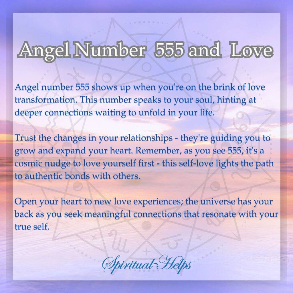 This image shifts the background to a more ethereal scene, like a sunset over calm water, with blues, pinks, and oranges. The title is "Angel Number 555 and Love." The text describes the number's significance in love: being on the brink of love transformation, trusting relationship changes, loving yourself first, and opening your heart to new love experiences. "Spiritual Helps" remains at the bottom.