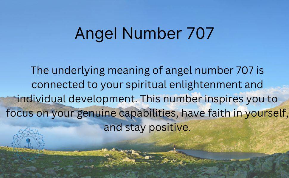 The underlying meaning of angel number 707 is connected to your spiritual enlightenment and individual development. This number inspires you to focus on your genuine capabilities, have faith in yourself, and stay positive.