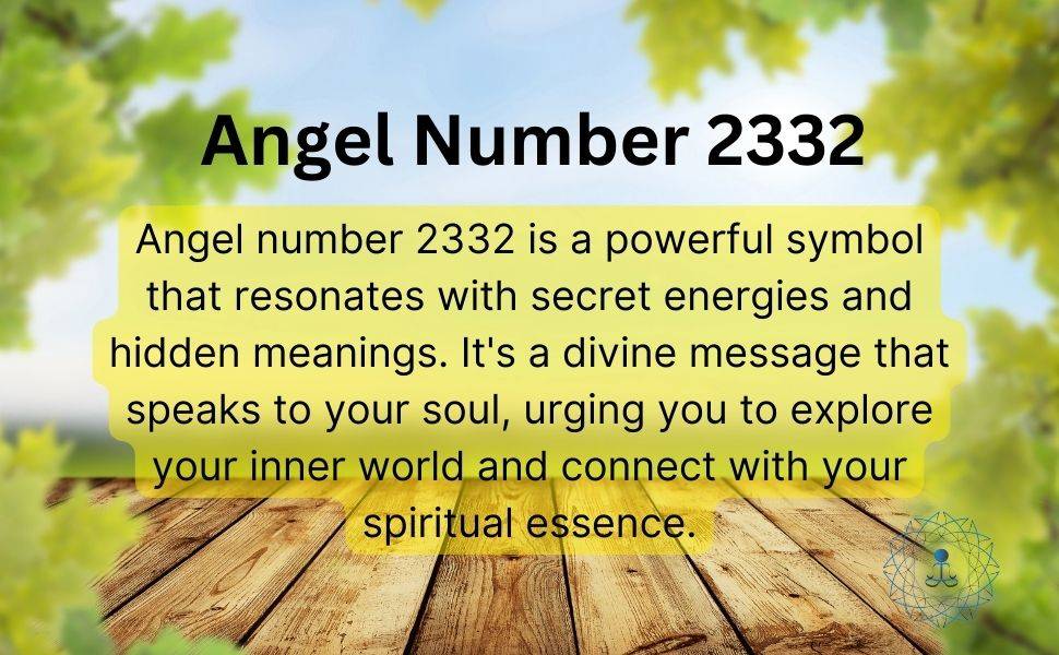 Angel number 2332 is a powerful symbol that resonates with secret energies and hidden meanings. It's a divine message that speaks to your soul, urging you to explore your inner world and connect with your spiritual essenc