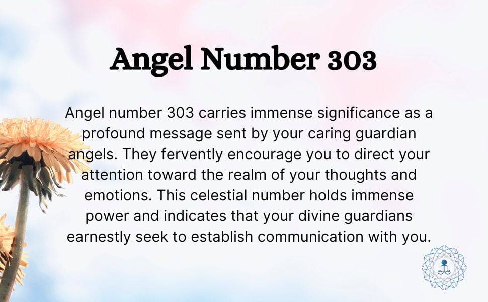 Angel number 303 carries immense significance as a profound message sent by your caring guardian angels. They fervently encourage you to direct your attention toward the realm of your thoughts and emotions. This celestial number holds immense power and indicates that your divine guardians earnestly seek to establish communication with you