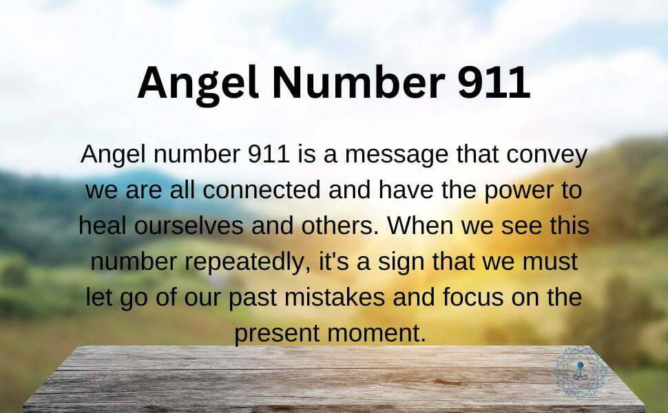 Angel number 911 gives us a message that we are all connected and have the power to heal ourselves and others. When we see this number repeatedly, it's a sign that we must let go of our past mistakes and focus on the present moment. 