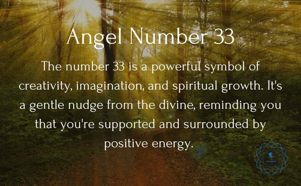 It carries a secret message that can influence your thoughts and shape your future. The number 33 is a powerful symbol of creativity, imagination, and spiritual growth.