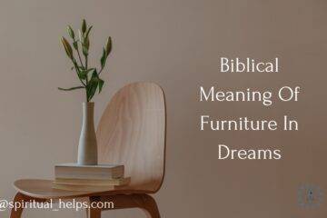 Biblical Meaning Of Furniture In Dreams