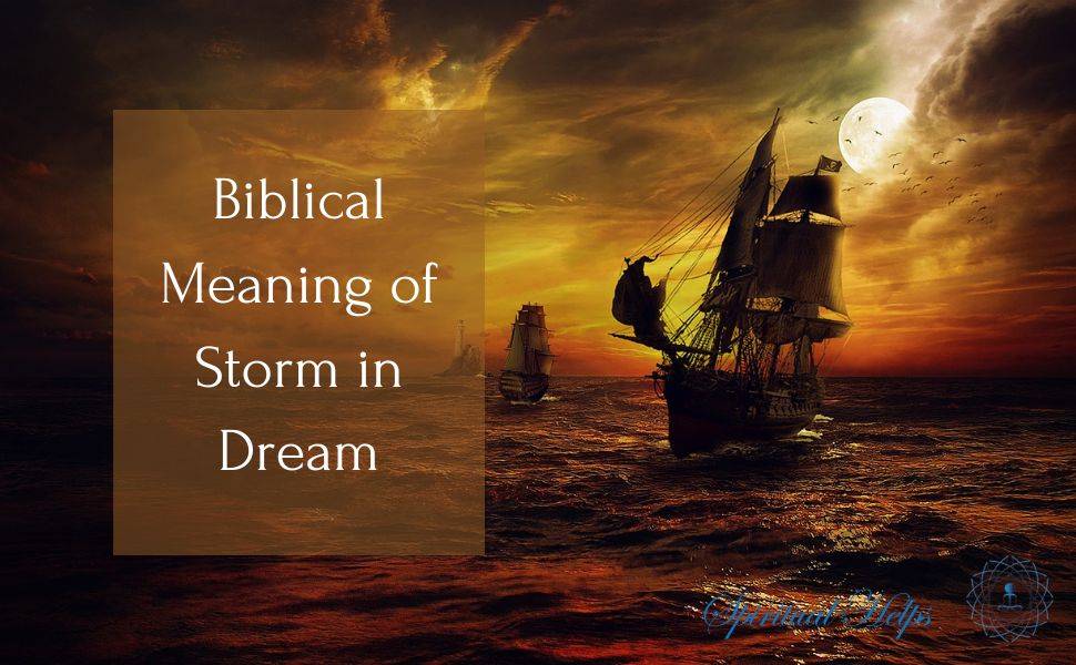 Biblical Meaning of Storm in Dream