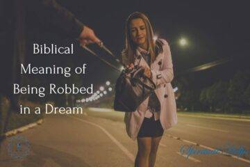 Biblical Meaning of Being Robbed in a Dream