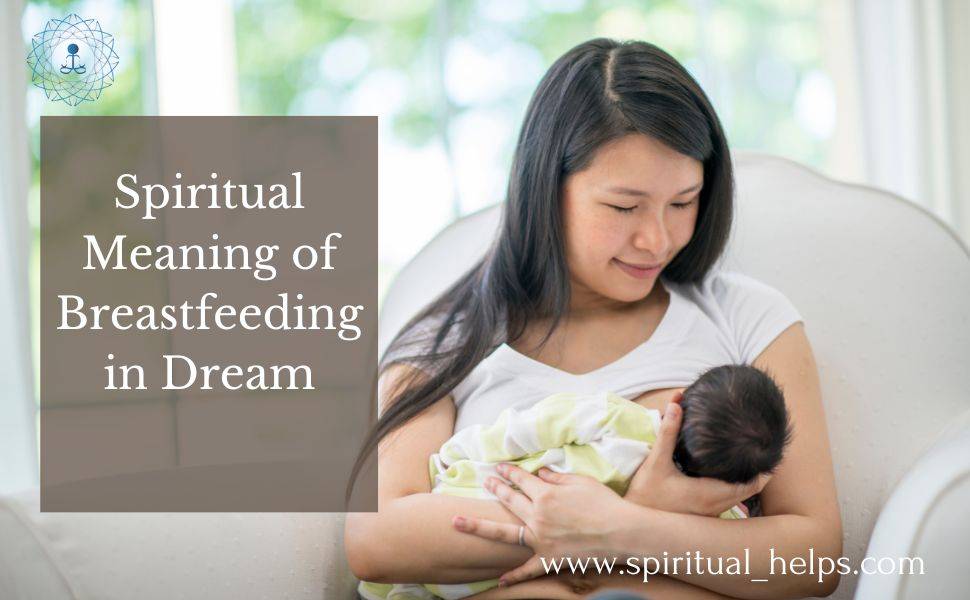 Spiritual Meaning of Breastfeeding in Dream