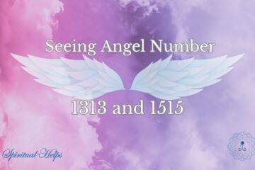 Angel Number 1313 and 1515