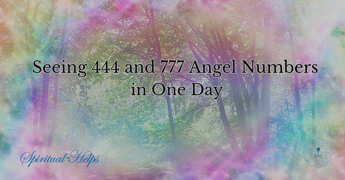 444 and 777 Angel Numbers