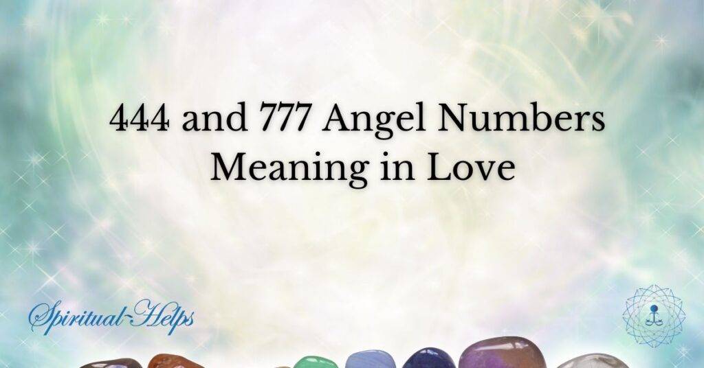 444 and 777 Angel Numbers