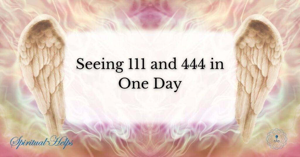 An ethereal image with angel wings framing a central text that reads "Seeing 111 and 444 in One Day". The background has a soft, glowing appearance with pink and white hues. The watermark "Spiritual Helps" is visible at the bottom left corner.