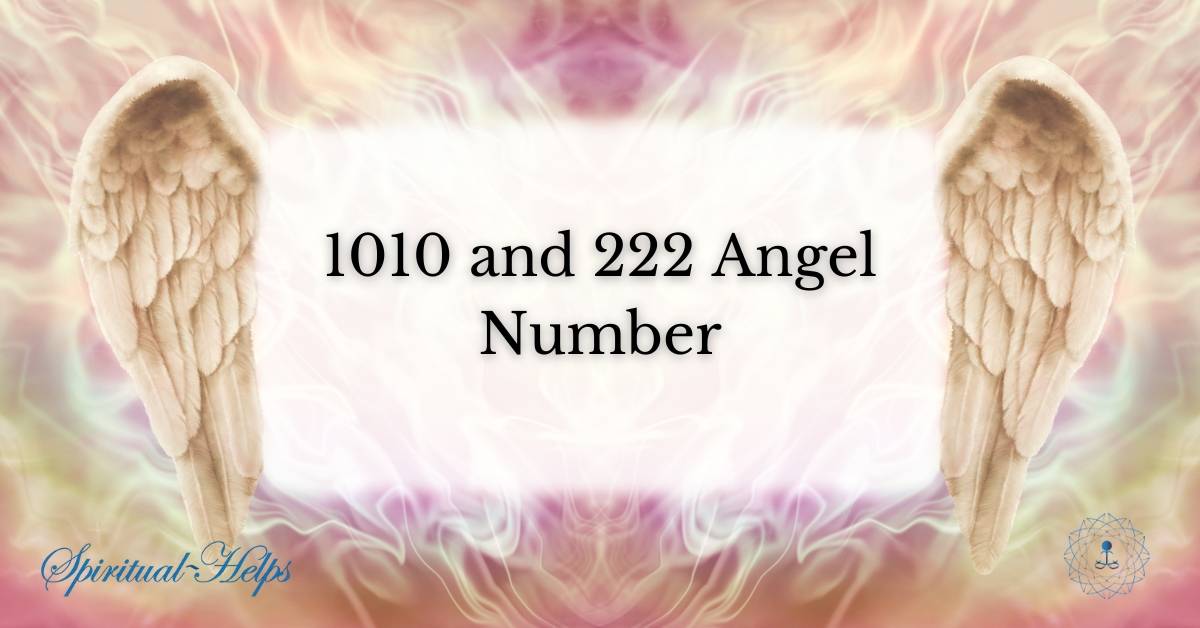 1010 and 222 Angel Number