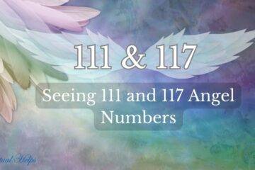 Seeing Angel numbers 111 and 117