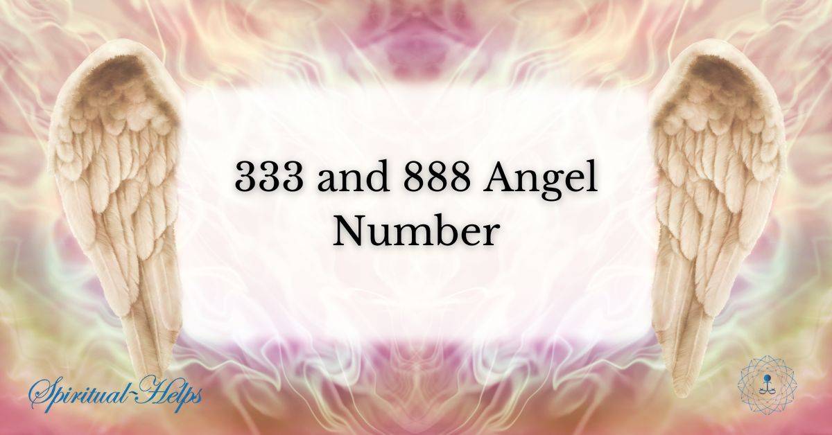 333 and 888 Angel Number