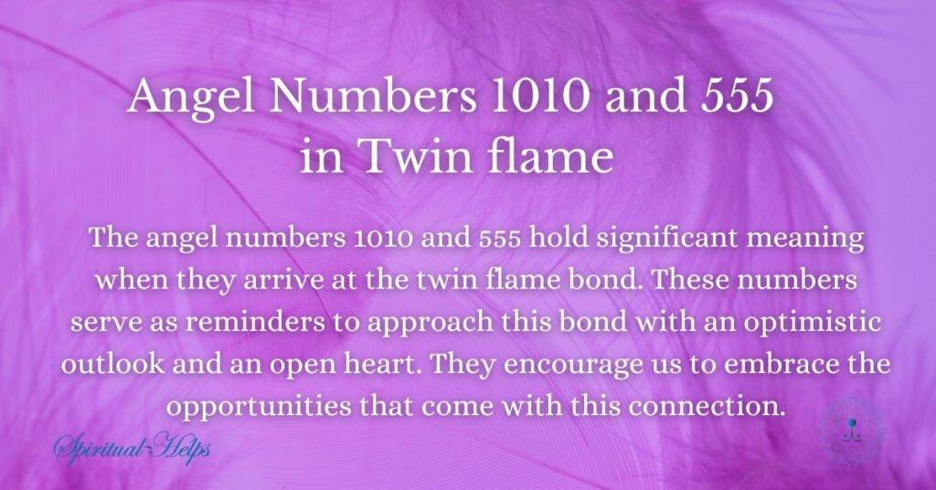 Angel Numbers 1010 and 555 in Twin flame