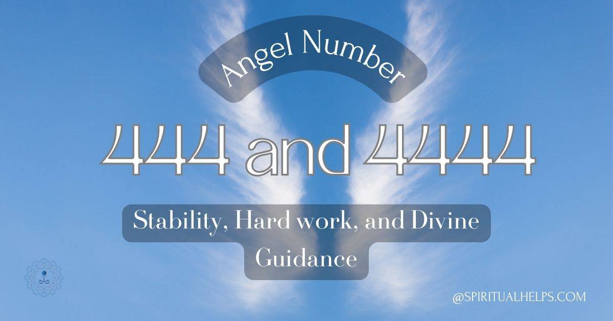 444 and 4444 Angel Number