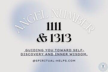 Angel Number 1111 and 1313